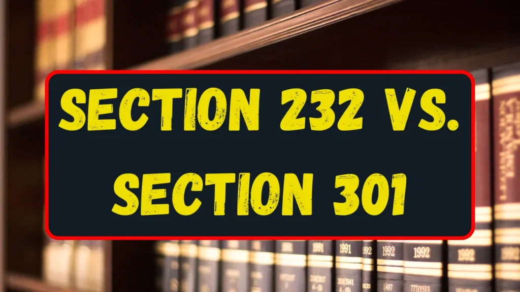 Section 232 and Section 301